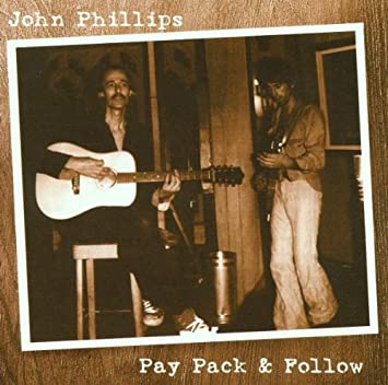 John Phillips – Pay Pack & Follow (Pre-Owned CD)