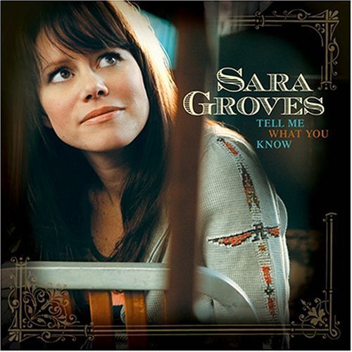 Sara Groves - Tell Me What You Know (CD)