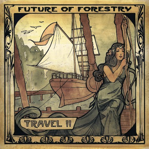 Future of Forestry - Travel II (CD)