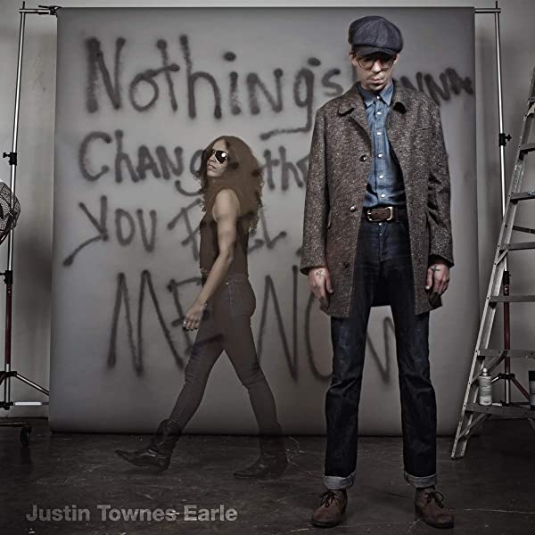 Justin Townes Earle – Nothing's Gonna Change The Way You Feel About Me Now (Pre-Owned CD)