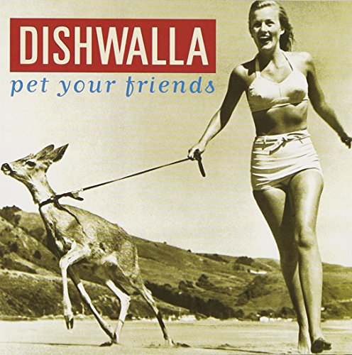 Dishwalla – Pet Your Friends (Pre-Owned CD)
