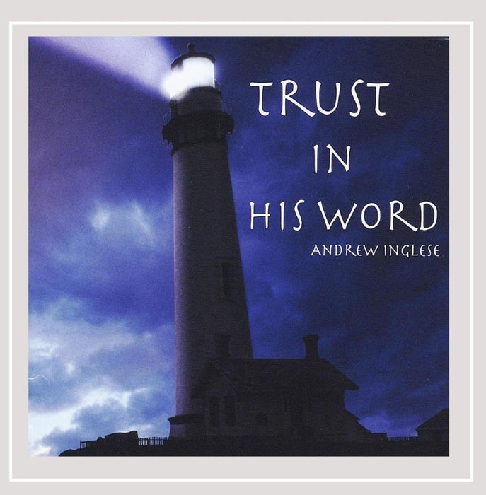 Andrew Inglese - Trust in His Word (Pre-Owned CD)