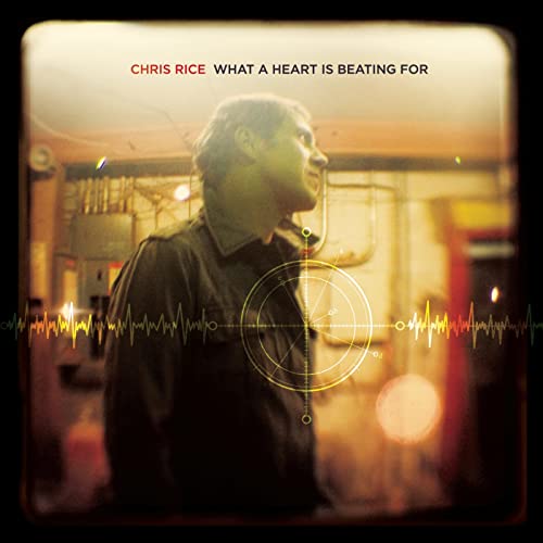 Chris RIce - What a Heart Is Beating For (CD)