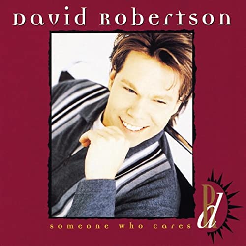 David Robertson – Someone Who Cares (*New CD)