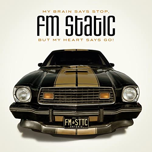 FM Static - My Brain Says Sto- But My Heart Says Go(CD)