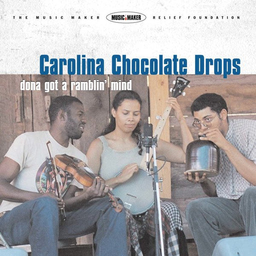 Carolina Chocolate Drops – Dona Got A Ramblin' Mind (Pre-Owned CD)