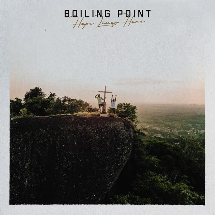 Boiling Point – Hope Live Here (*New CD)