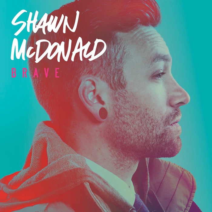 shawn mcdonald - brave (CD) - Christian Rock, Christian Metal