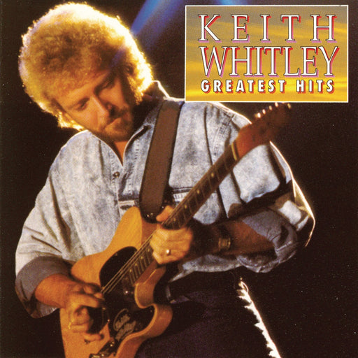 Keith Whitley – Greatest Hits (Pre-Owned CD)
