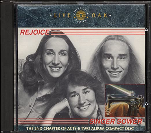 2nd Chapter of Acts - Rejoice / Singer Sower (CD)