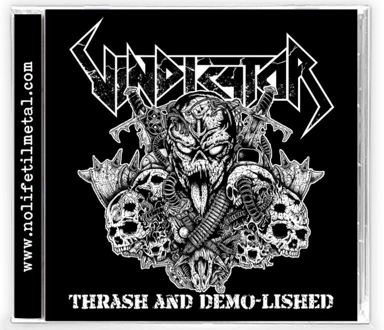 VINDICATOR - THRASH AND DEMO-LISHED (*New CD)