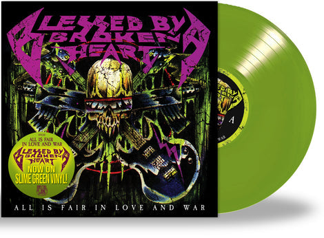 BLESSED BY A BROKEN HEART - ALL IS FAIR IN LOVE & WAR (*NEW-SLIME GREEN VINYL, 2022, Brutal Planet) Extreme Christian Metal (80's vibe)