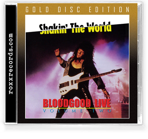 BLOODGOOD - Shakin' The World Vol II (Gold Disc CD) 2022 REMASTER