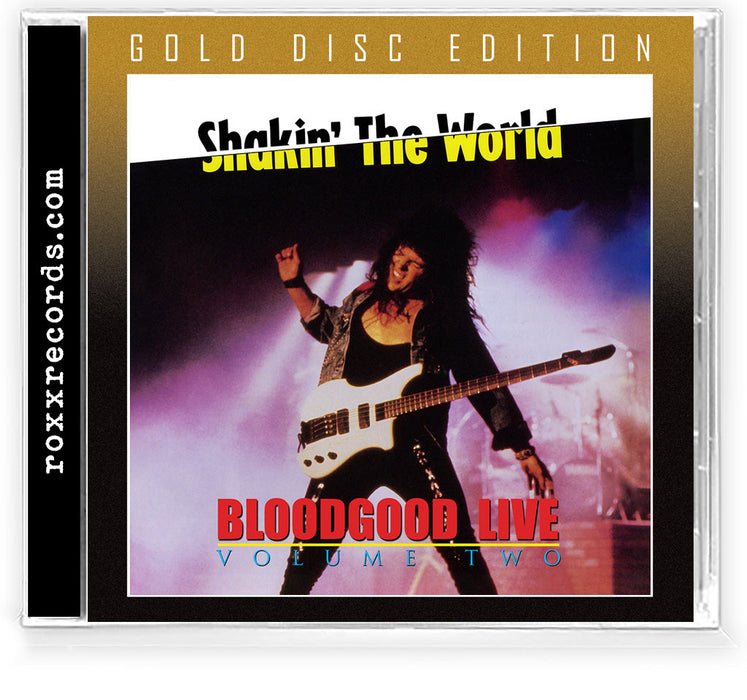 BLOODGOOD - Shakin' The World Vol II (Gold Disc CD) 2022 REMASTER