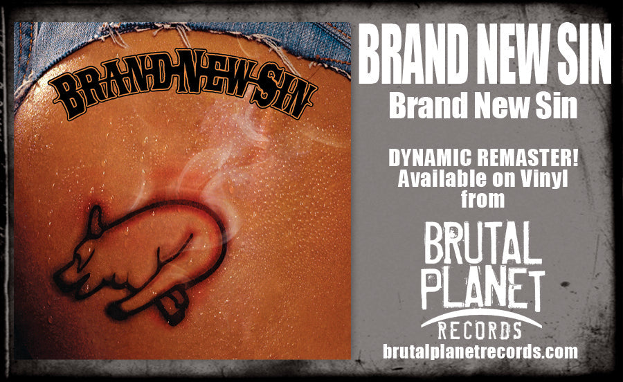 BRAND NEW SIN - BRAND NEW SIN (*NEW ORANGE VINYL, 2023, Brutal Planet)