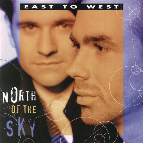 East To West - North Of The Sky (CD) - Christian Rock, Christian Metal