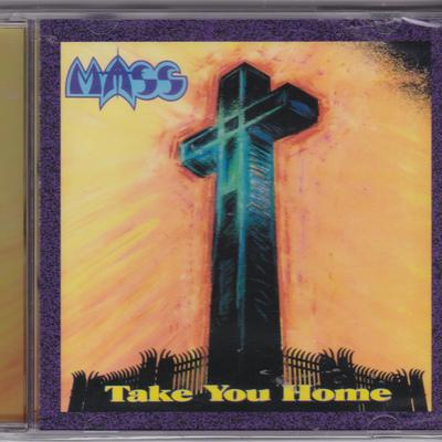 MASS - TAKE YOU HOME +1 (2012, Retroactive)