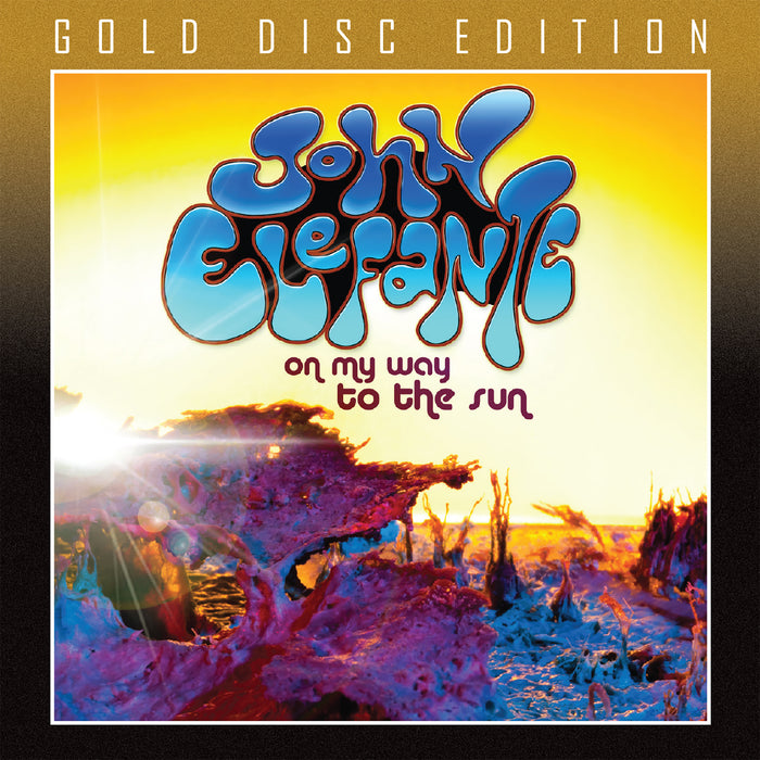 JOHN ELEFANTE - ON MY WAY TO THE SUN (GOLD DISC CD) KANSAS / MASTEDON