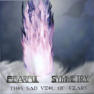 Fearful Symmetry – This Sad Veil Of Tears (CD) Retroactive Records 2003