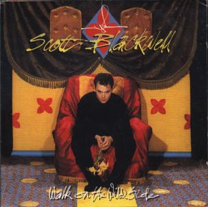 Scott Blackwell – Walk On The Wild Side (Pre-Owned CD) Myx Records 1992