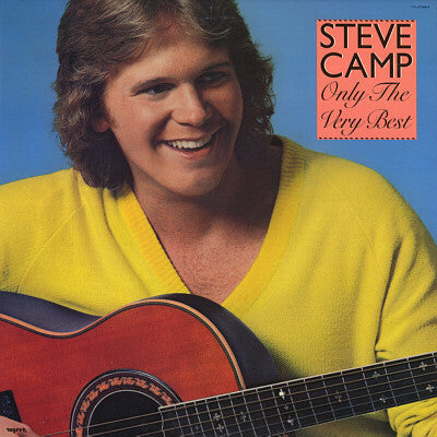 Steve Camp – Only The Very Best (Pre-Owned Vinyl) 	Myrrh 1983