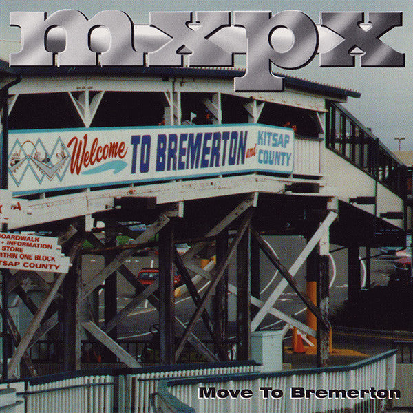 MxPx – Move To Bremerton (Pre-Owned CD) Tooth & Nail Records 1996