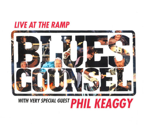 Blues Counsel Live At The Ramp with Very Special Guest Phil Keaggy (Used CD-Digipack)