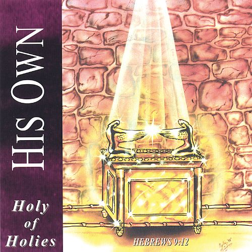His Own - Holy of Holies (CD)