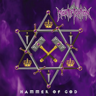 Mortification Hammer Of God (VINYL) Soundmass 2021