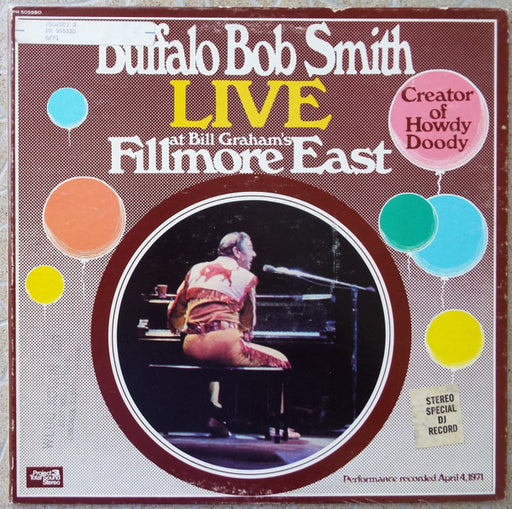 Buffalo Bob Smith – Buffalo Bob Smith Live At Bill Graham's Fillmore East (Pre-Owned Vinyl)