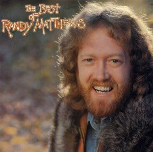 Randy Matthews – The Best Of Randy Matthews (Pre-Owned Vinyl) Myrrh 1976
