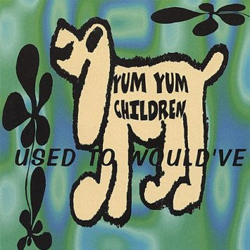Yum Yum Children – Used To Would've (Pre-Owned CD) 5 Minute Walk Records 1996