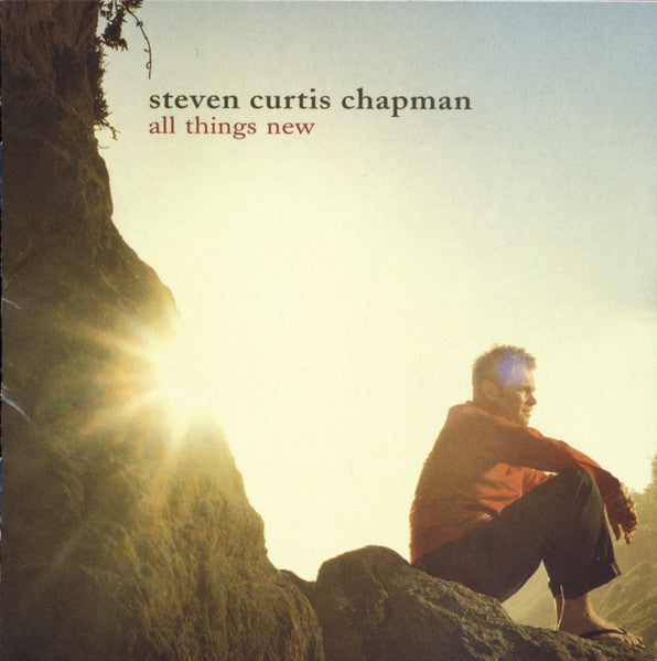 Steven Curtis Chapman – All Things New (CD) Sparrow Records 2004