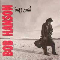 Bob Hanson – 'Nuff Said (Pre-Owned CD) Lorotz 1990