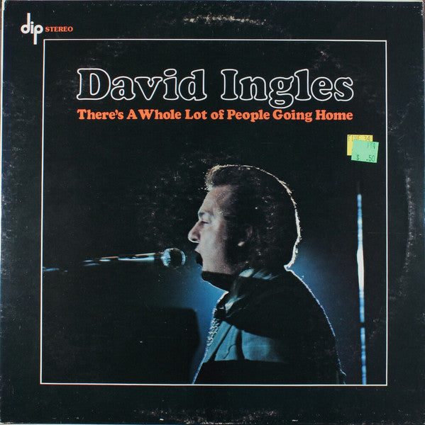 David Ingles – There's A Whole Lot Of People Going Home (New/Sealed Vinyl) 	Dip 1975