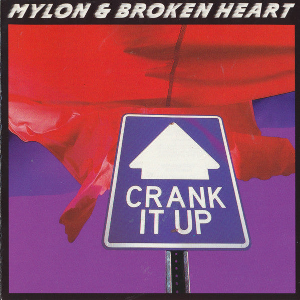 Mylon & Broken Heart – Crank It Up (Pre-Owned CD) 	Star Song 1990