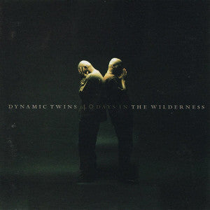 Dynamic Twins – 40 Days In The Wilderness (Pre-Owned CD) Brainstorm Artists International 1995