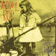 Michael Roe- Safe as Milk (CD) - Christian Rock, Christian Metal