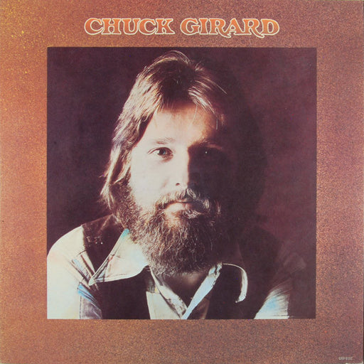 Chuck Girard – Chuck Girard (Pre-Owned Vinyl) Good News Records 1975