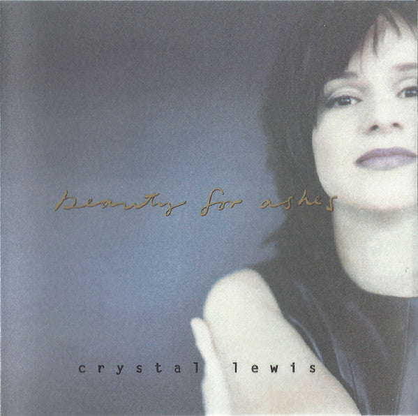 Crystal Lewis – Beauty For Ashes (Pre-Owned CD) Myrrh 1996