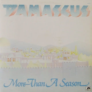 Damascus – More Than A Season (Pre-Owned Vinyl) Rivendell Records 1979