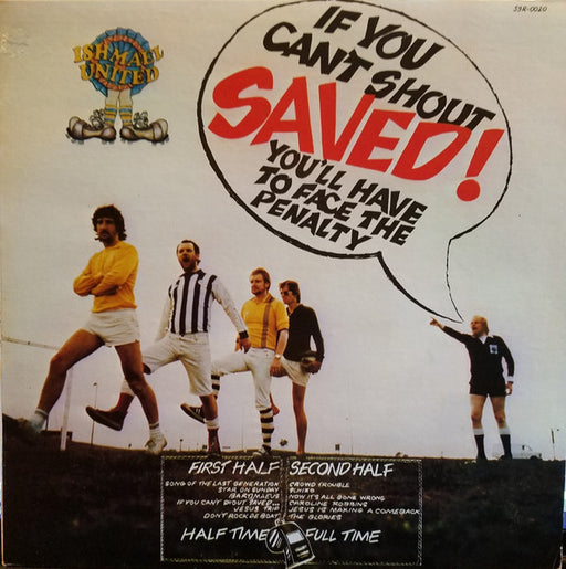 Ishmael United – If You Can't Shout Saved! You'll Have To Face The Penalty (Pre-Owned Vinyl) 	Star Song 1980