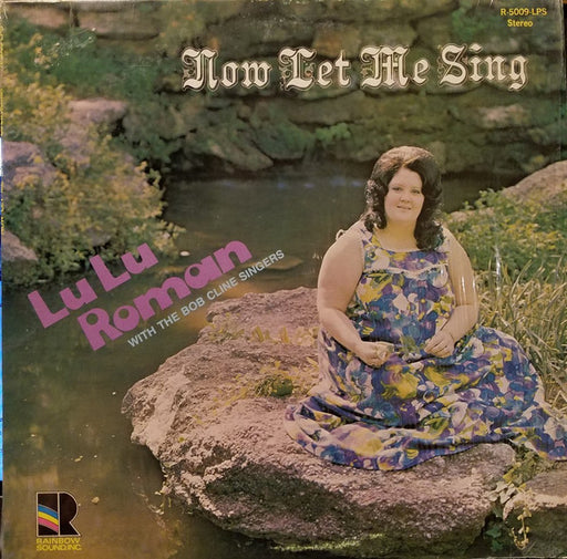 Lu Lu Roman With The Bob Cline Singers – Now Let Me Sing (Pre-Owned Vinyl) Rainbow 1974
