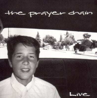 The Prayer Chain – Live (Pre-Owned CD) Rode Dog Records 1994
