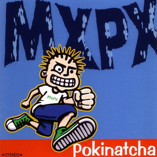 MxPx – Pokinatcha (Pre-Owned CD) Tooth & Nail Records 1994