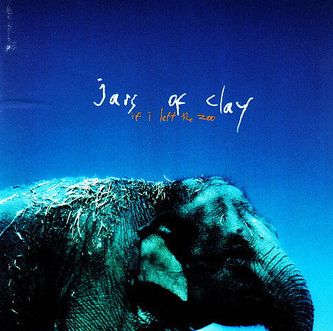 Jars Of Clay – If I Left The Zoo (Pre-Owned CD) Essential Records 1999