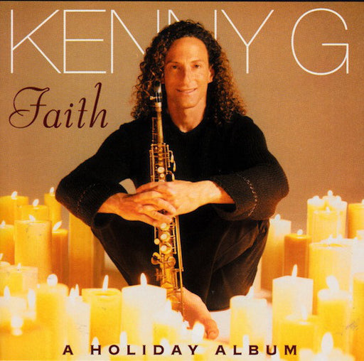 Kenny G  – Faith - A Holiday Album (Pre-Owned CD) Arista 1999
