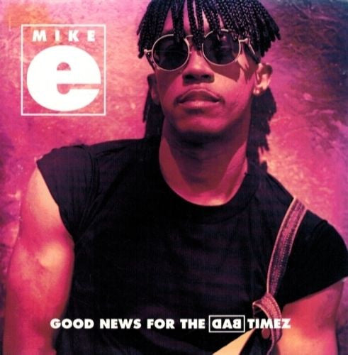 Mike E – Good News For The Bad Timez (Pre-Owned CD) Reunion Records 1992