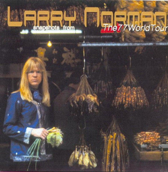 Larry Norman – Snapshots From The 77 World Tour (Pre-Owned CDr) Solid Rock Records 2005