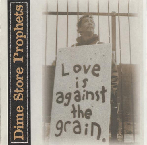 Dime Store Prophets – Love Is Against The Grain (Pre-Owned CD) 5 Minute Walk Records 1995
